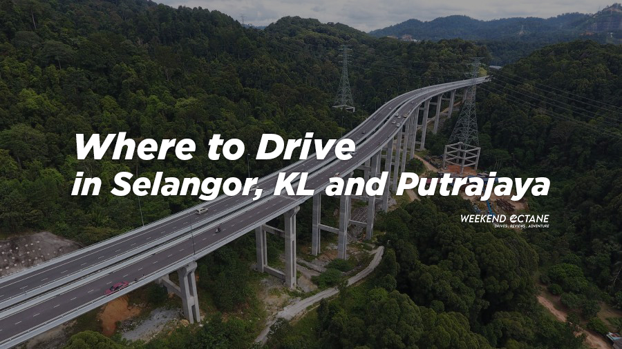 Phase 2 : Driving Roads in Selangor, KL and Putrajaya