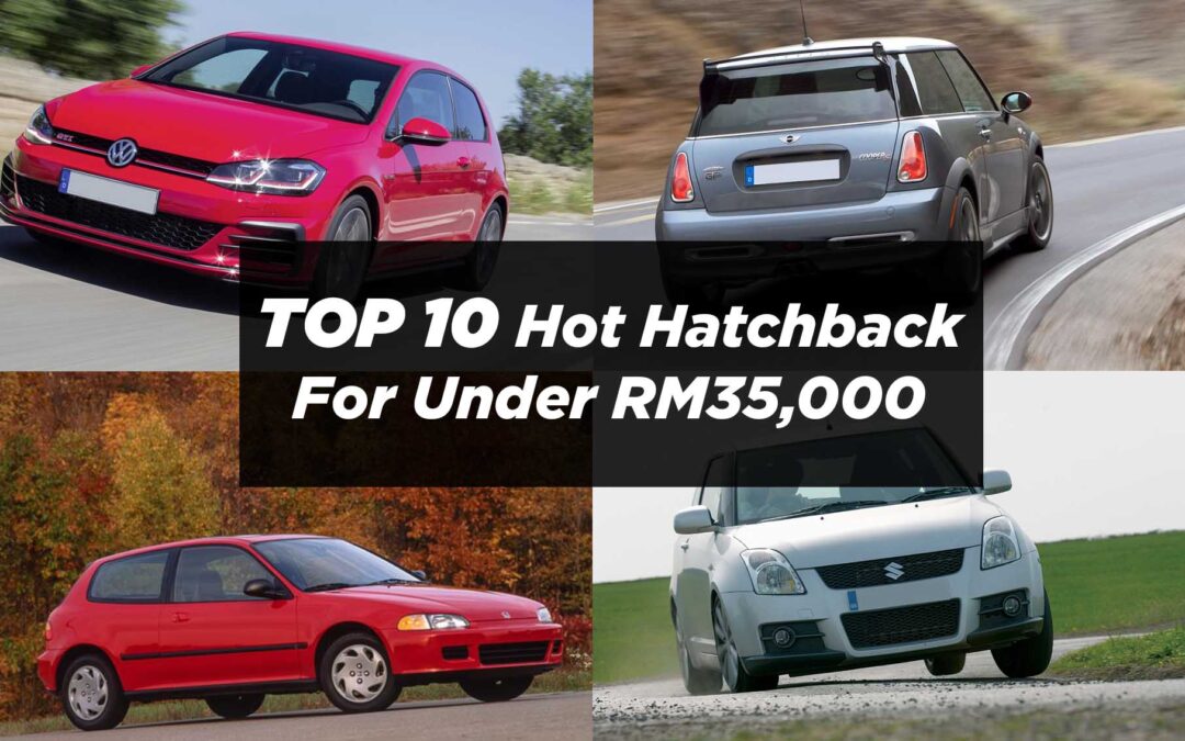Top 10 Affordable Hot Hatchbacks You Can Buy For Under RM35,000