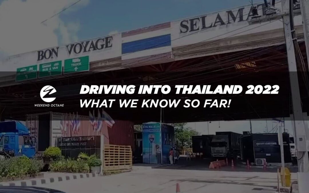 Can We Drive Into Thailand On 1st March 2022?