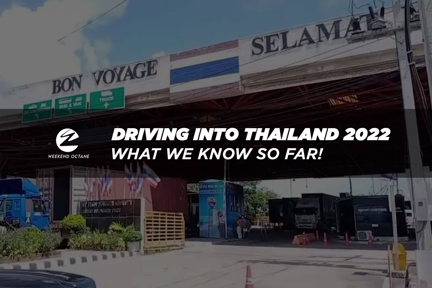 Can We Drive Into Thailand On 1st March 2022?